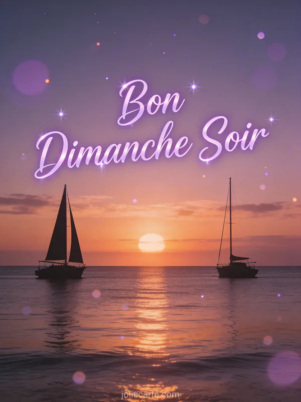 Carte bon dimanche soir avec coucher de soleil sur mer calme et voiliers en silhouette