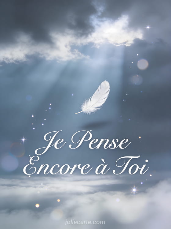 Plume blanche flottant dans l'air avec rayons de lumière perçant les nuages et le texte Je Pense Encore à Toi