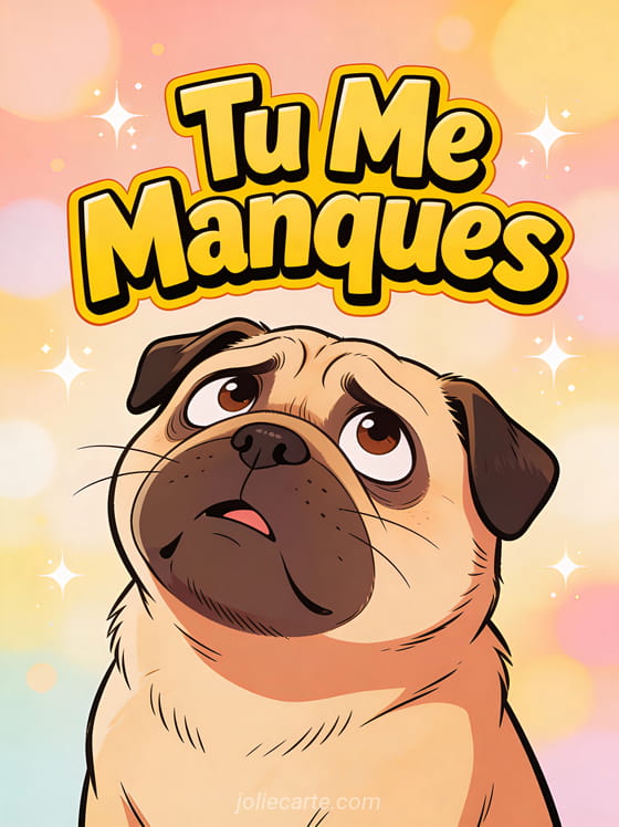 Carlin avec expression comiquement triste et tête penchée avec le texte Tu Me Manques