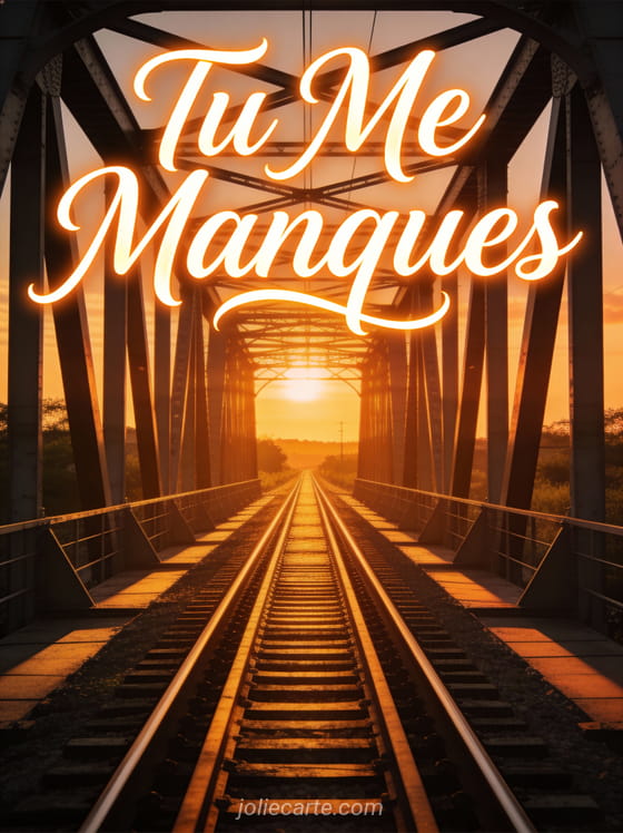 Voies ferrées disparaissant à l'horizon à l'heure dorée et le texte Tu Me Manques