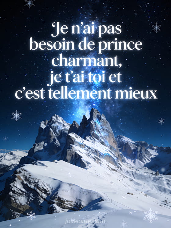 Nuit étoilée avec voie lactée au-dessus de montagnes enneigées et le texte Je t'ai toi