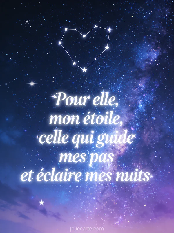 Ciel nocturne avec constellation en forme de cœur et voie lactée et le texte Mon étoile