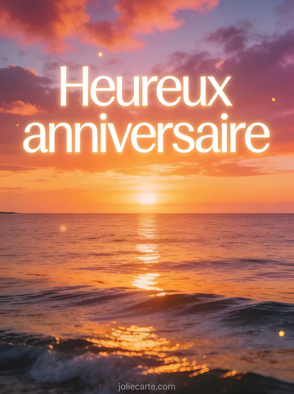 Coucher de soleil spectaculaire sur la mer Méditerranée teintes orange rose violet reflets dorés texte Heureux anniversaire