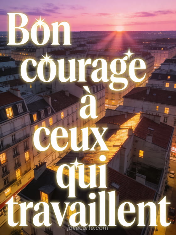 Vue aérienne d'une ville au lever du soleil avec premiers rayons dorés illuminant les toits et lumières des fenêtres avec le texte Bon courage à ceux qui travaillent