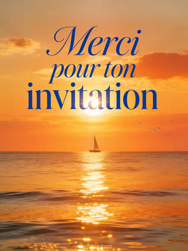 Coucher de soleil sur la mer avec un petit voilier et des mouettes dans des couleurs chaudes avec le texte Merci pour ton invitation