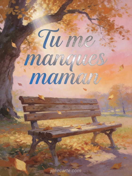 Banc en bois ancien dans un parc automnal avec feuilles dorées tombantes rayon de lumière à travers les branches d'un chêne et ciel pastel et le texte Tu me manques maman