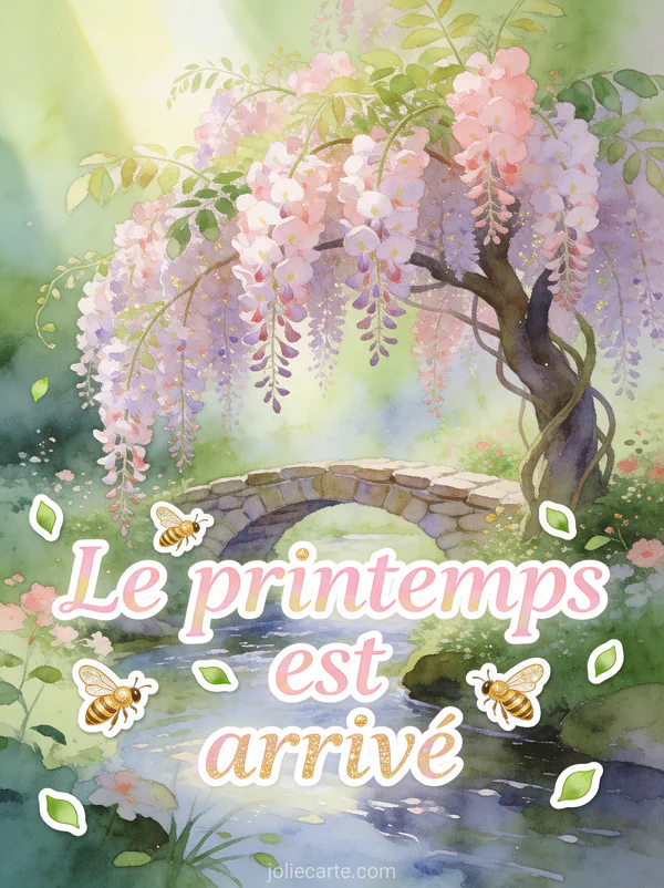 Glycine majestueuse en floraison retombant au-dessus d’un petit pont de pierre sur un ruisseau avec le texte Le printemps est arrivé