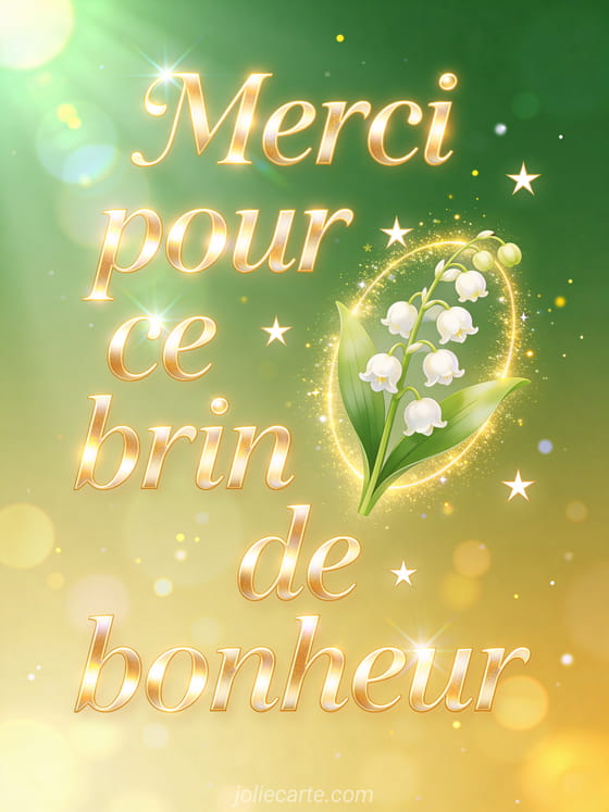 Brin de muguet entouré d'une aura dorée et de petites étoiles sur fond vert et or avec le texte Merci pour ce brin de bonheur