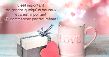Aperçu de la carte : « C'est important de rendre quelqu'un heureux et de commencer par soi-même... »