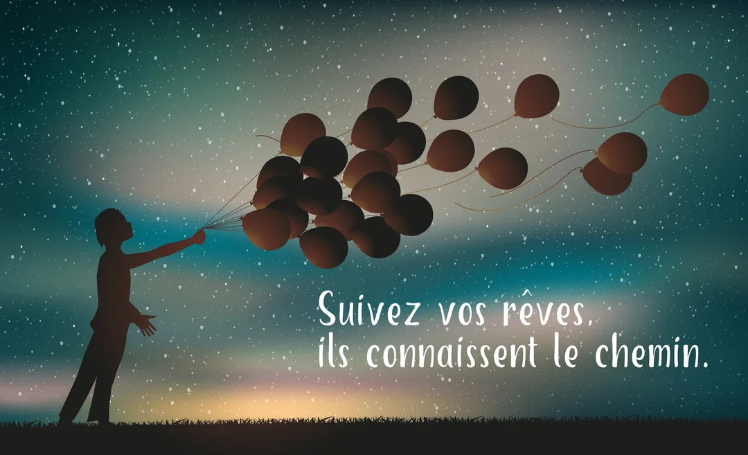 Silhouette d'un enfant tenant une grappe de ballons qui s'envolent vers un ciel nocturne et étoilé, avec une citation sur les rêves.