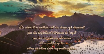 Aperçu de la carte : « Le calme et la quiétude dépendent plus des dispositions intérieures de l'esprit que... »