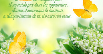 Aperçu de la carte : « Le bonheur ne s'acquiert pas, il se construit à chaque instant avec son cœur... »