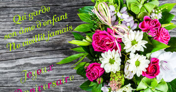 Aperçu de la carte : Qui garde
son âme d'enfant
Ne vieillit jamais. Joyeux 
Anniversaire