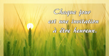 Aperçu de la carte : Chaque jour 
est une invitation
 à être heureux.