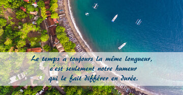 Aperçu de la carte : « Le temps a la même longueur, seule notre humeur le fait différer... »