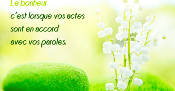 Aperçu de la carte : « Le bonheur, c'est lorsque vos actes sont en accord avec vos paroles... »