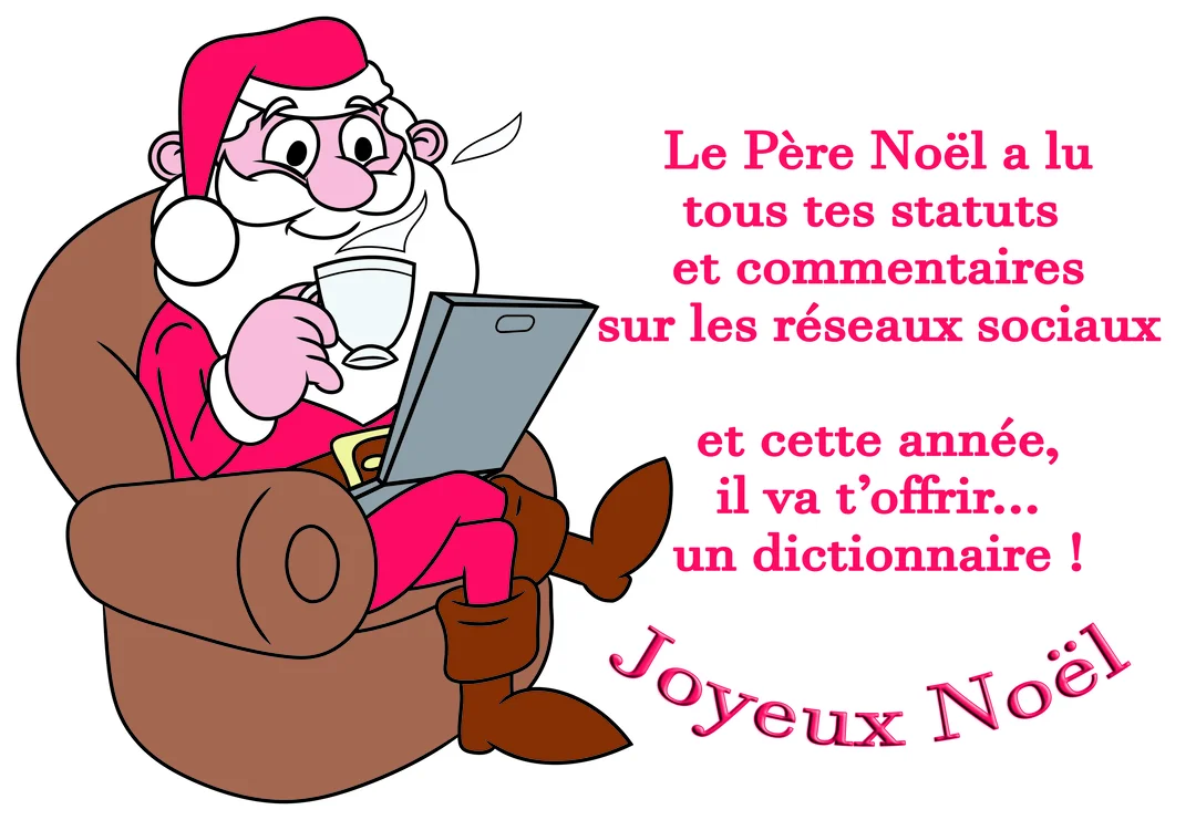 Le Père Noël est assis dans un fauteuil avec un ordinateur portable et une tasse chaude, accompagné d'un texte humoristique sur fond blanc.