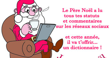 Aperçu de la carte : « Le Père Noël a lu tes statuts sur les réseaux et t'offre un dictionnaire... »