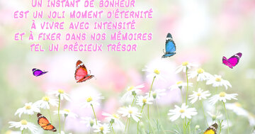 Aperçu de la carte : « Un instant de bonheur est un joli moment d'éternité à vivre avec intensité... »