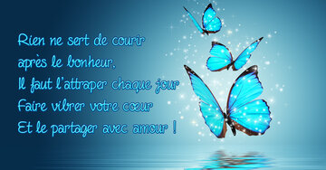 Aperçu de la carte : « Rien ne sert de courir après le bonheur, il faut l'attraper... »