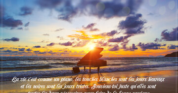 Aperçu de la carte : « La vie c'est comme un piano, les touches blanches sont les jours heureux... »