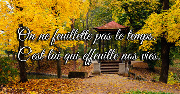 Aperçu de la carte : « On ne feuillette pas le temps. C'est lui qui... »