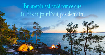 Aperçu de la carte : « Ton avenir est créé par ce que tu fais aujourd'hui... »