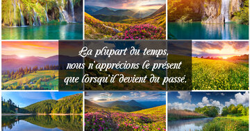 Aperçu de la carte : « nous n'apprécions le présent que lorsqu'il devient du passé... »