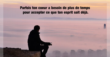 Aperçu de la carte : « Parfois ton cœur a besoin de plus de temps pour accepter... »