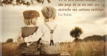 Aperçu de la carte : « On ne peut jamais tourner une page de sa vie sans nostalgie... »