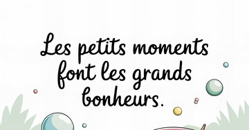 Aperçu de la carte : Les petits moments font les grands bonheurs.
