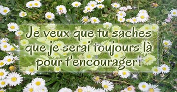 Aperçu de la carte : « Je serai toujours là pour t'encourager... »