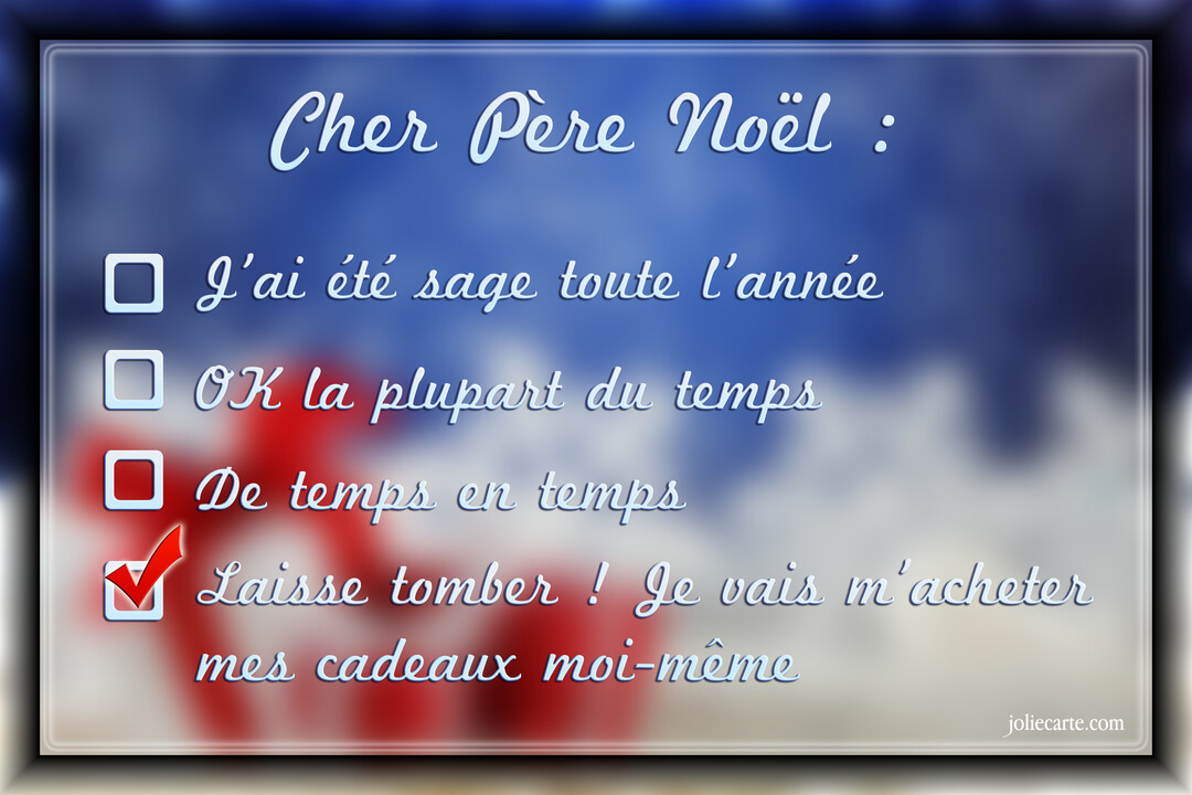 Carte de vœux humoristique montrant une lettre au Père Noël sous forme de checklist, où la dernière option, renonçant aux cadeaux, est cochée.