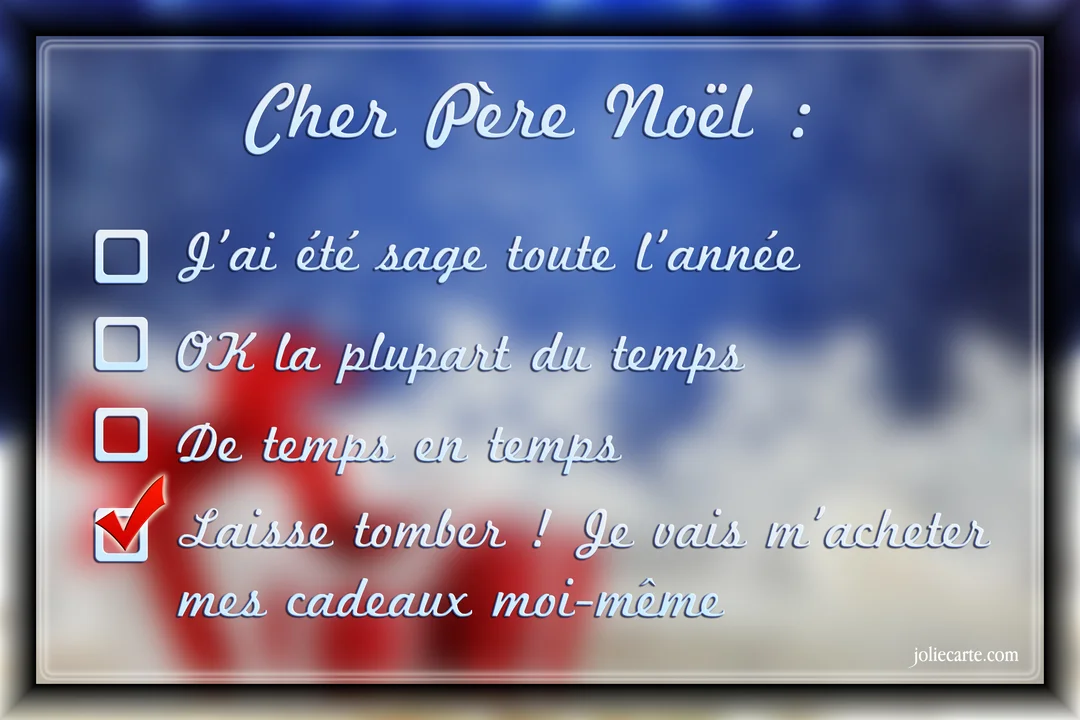 Carte de vœux humoristique montrant une lettre au Père Noël sous forme de checklist, où la dernière option, renonçant aux cadeaux, est cochée.