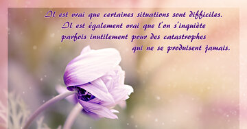 Aperçu de la carte : « On s'inquiète parfois inutilement pour des catastrophes qui ne se produisent jamais... »