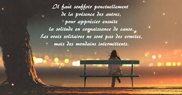 Aperçu de la carte : « Il faut souffrir ponctuellement de la présence des autres pour apprécier la solitude... »