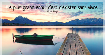 Aperçu de la carte : Le plus grand ennui c'est d'exister sans vivre.