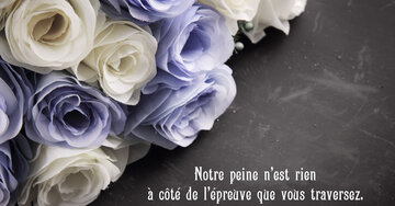 Aperçu de la carte : « Notre peine n'est rien à côté de l'épreuve que vous traversez... »