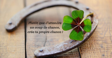 Aperçu de la carte : « Plutôt que d'attendre un coup de chance, crée la tienne... »