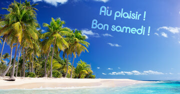 Aperçu de la carte : Au plaisir !
Bon samedi !