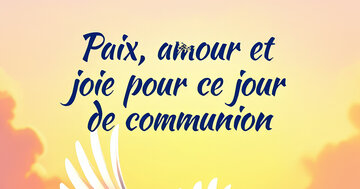Aperçu de la carte : Paix, amour et joie pour ce jour de communion