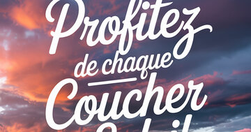 Aperçu de la carte : Profitez de chaque Coucher de Soleil