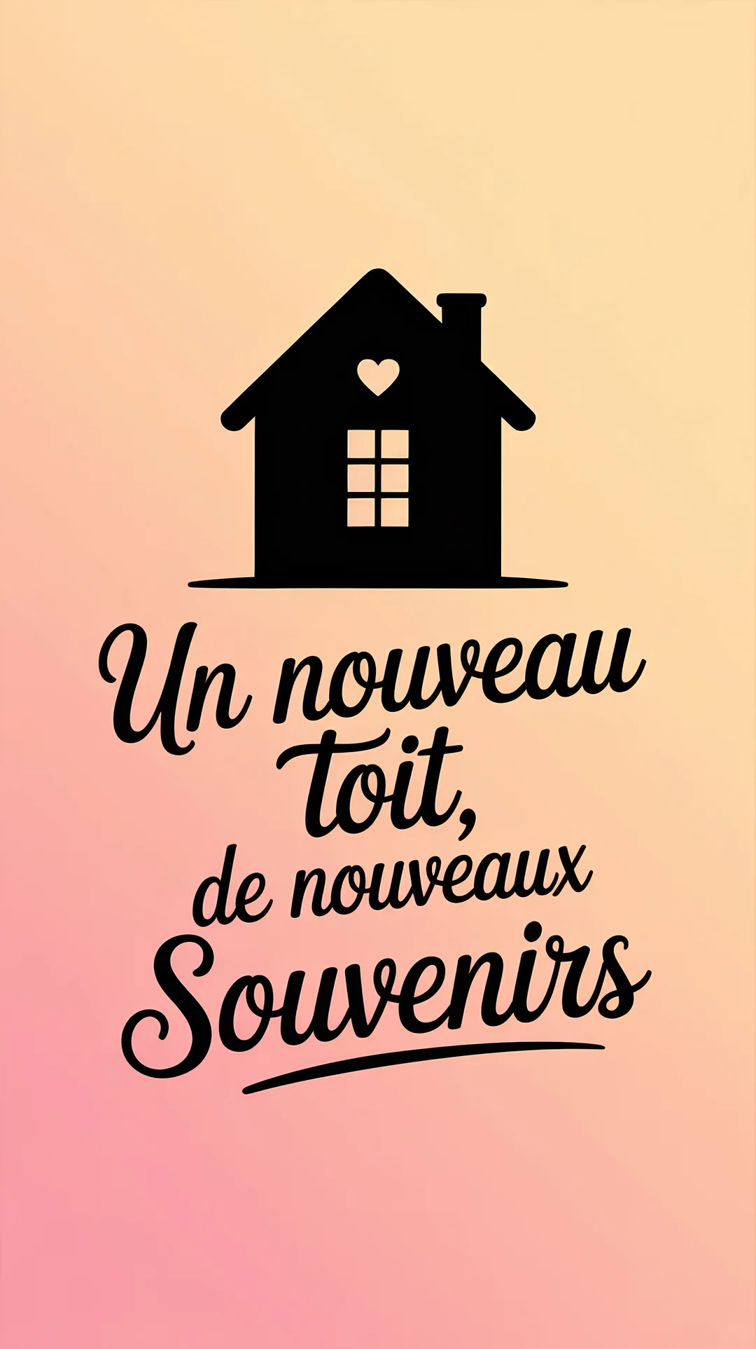 Une silhouette noire de maison avec un cœur et une fenêtre se détache sur un fond dégradé pêche, au-dessus du texte 'Un nouveau Toit, de nouveaux Souvenirs'.