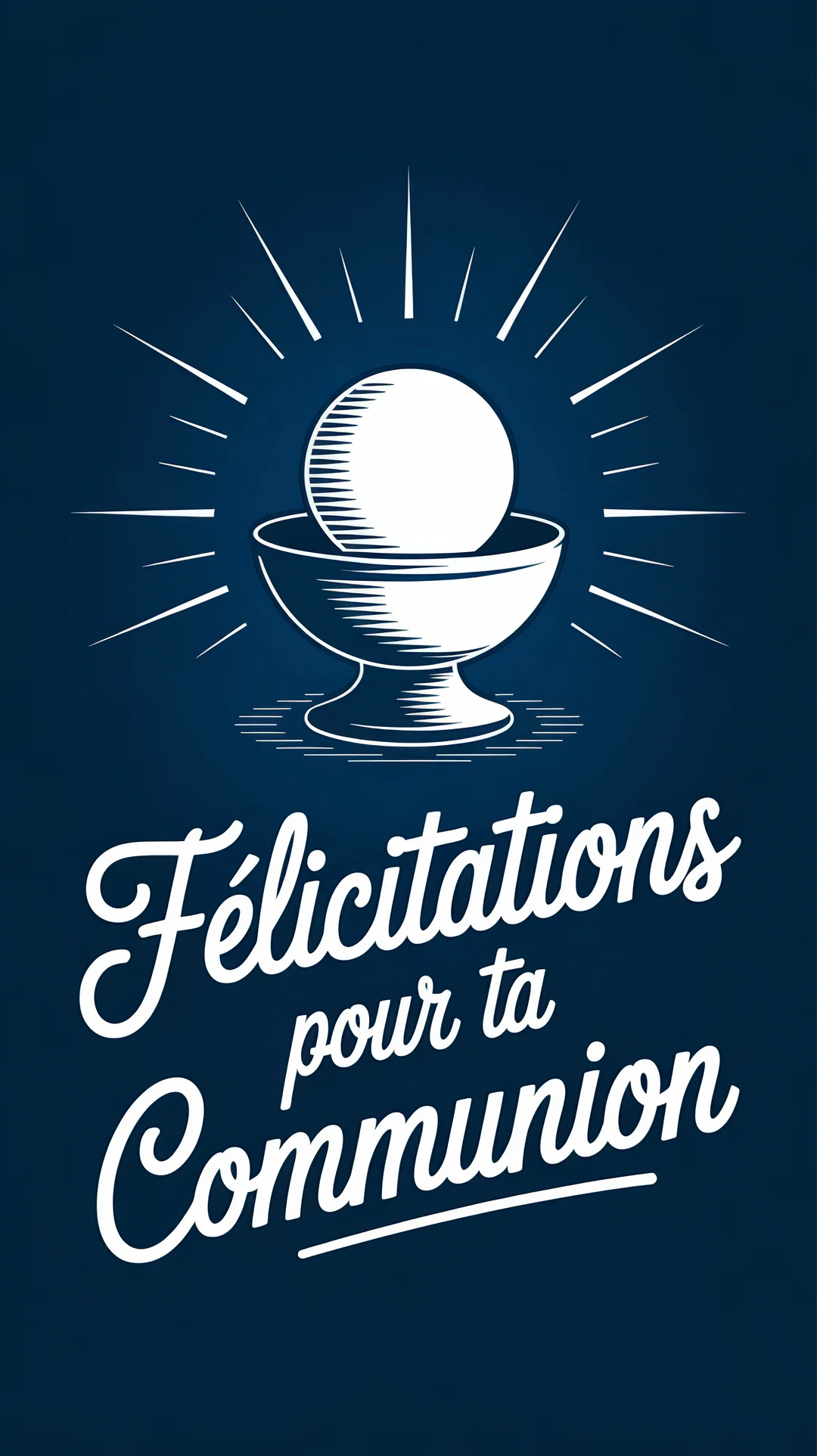 Une illustration de style gravure d'un calice et d'une hostie rayonnante au-dessus du texte 'Félicitations pour ta Communion' sur un fond bleu.