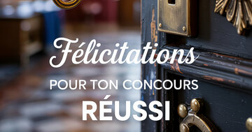 Aperçu de la carte : Félicitations  
POUR TON CONCOURS  
RÉUSSI