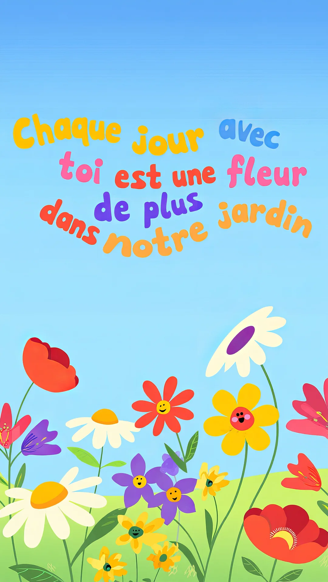 Une illustration enfantine montre des fleurs colorées avec des visages souriants sous un texte poétique sur fond de ciel bleu.