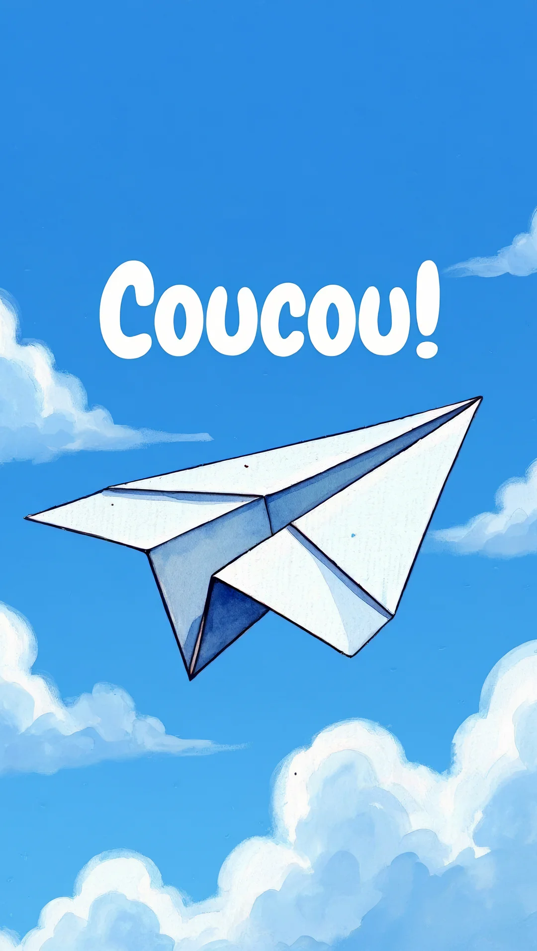 Un avion en papier blanc, de style aquarelle, plane dans un ciel bleu vif au-dessus de nuages duveteux, avec le mot 'Coucou!' écrit au-dessus.