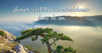 Aperçu de la carte : Aimer, c'est trouver sa richesse hors de soi.