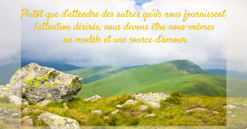Aperçu de la carte : « Être soi-même un modèle et une source d'amour plutôt que d'attendre des autres... »