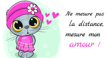 Aperçu de la carte : Ne mesure pas
 la distance,
mesure mon 
amour !